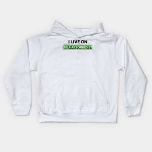 I live on Self-absorbed St Kids Hoodie